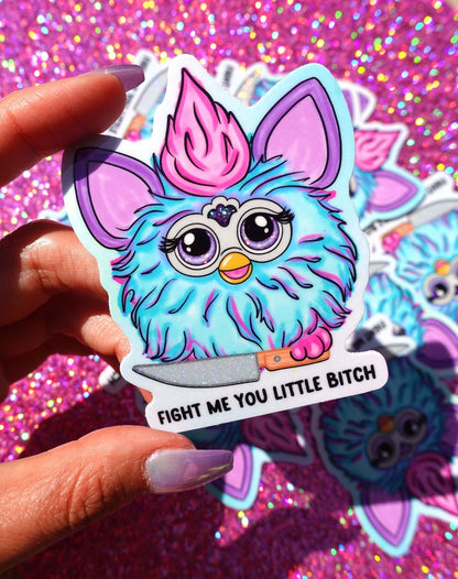 Fight Me You Little Bitch Sticker - Starry Skies Austin
