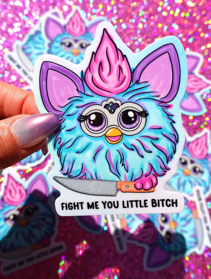 Fight Me You Little Bitch Sticker - Starry Skies Austin
