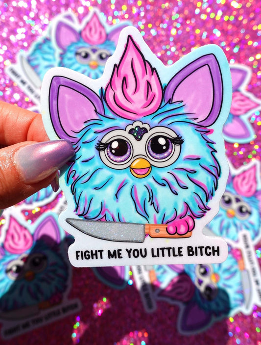 Fight Me You Little Bitch Sticker - Starry Skies Austin