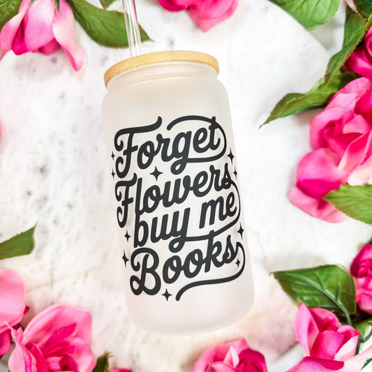 Forget Flowers Buy Me Books Frosted Glass Cup with Bamboo Lid & Straw - Starry Skies Austin