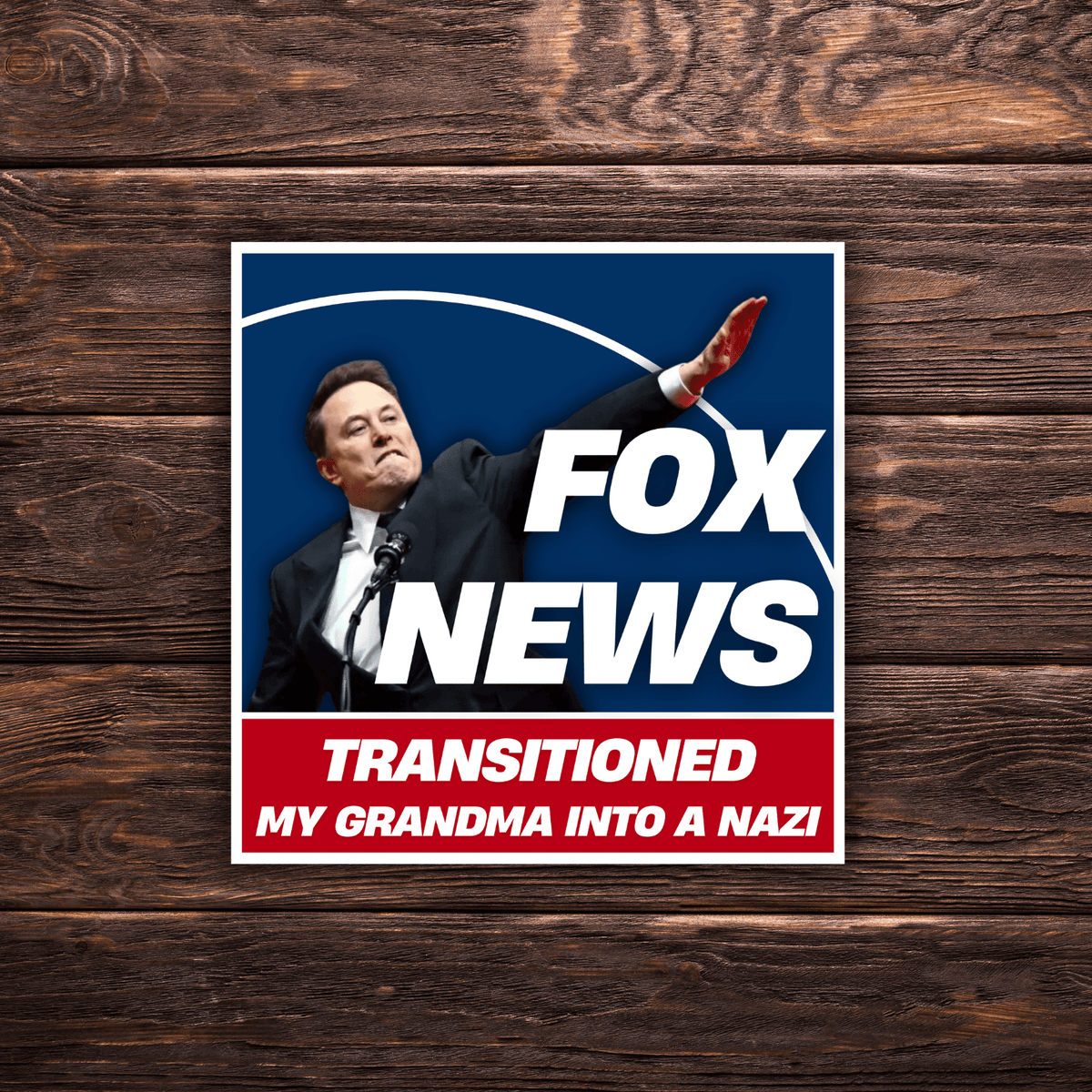 Fox News Turned My Family Into Nazis | 13 Variation Options | 3"x3" | Political Sticker | Vinyl Sticker | Water-Resistant | Anti-Fascist - Starry Skies Austin