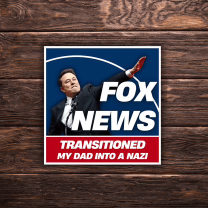 Fox News Turned My Family Into Nazis | 13 Variation Options | 3"x3" | Political Sticker | Vinyl Sticker | Water-Resistant | Anti-Fascist - Starry Skies Austin
