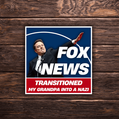 Fox News Turned My Family Into Nazis | 13 Variation Options | 3"x3" | Political Sticker | Vinyl Sticker | Water-Resistant | Anti-Fascist - Starry Skies Austin