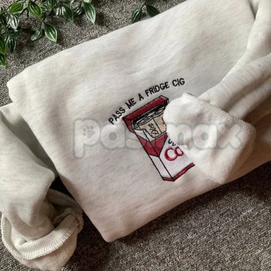 Funny Embroidered "Pass Me A Fridge" Sweatshirt – Humorous Quote Crewneck - Starry Skies Austin