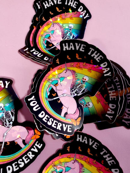 Have the Day You Deserve Sticker - Starry Skies Austin