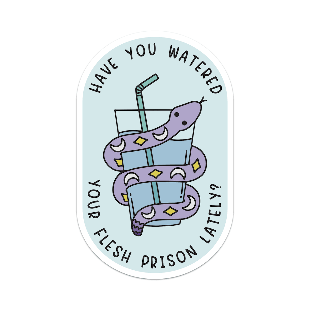 Have You Watered Your Flesh Prison Lately Vinyl Sticker - Starry Skies Austin