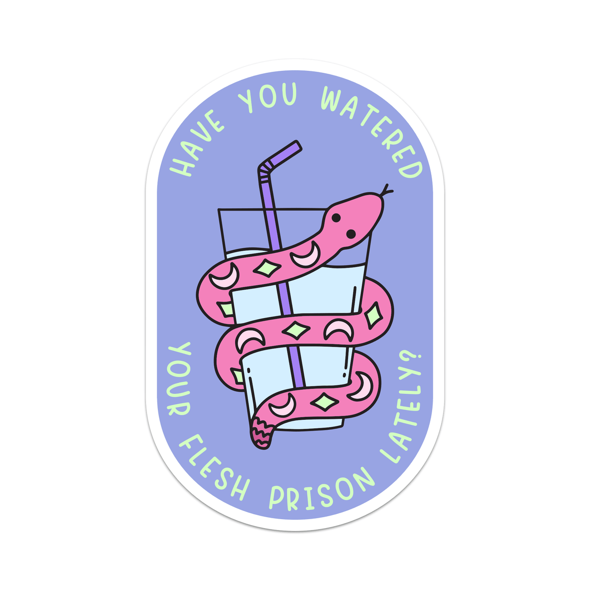 Have You Watered Your Flesh Prison Lately Vinyl Sticker - Brights Edition - Starry Skies Austin