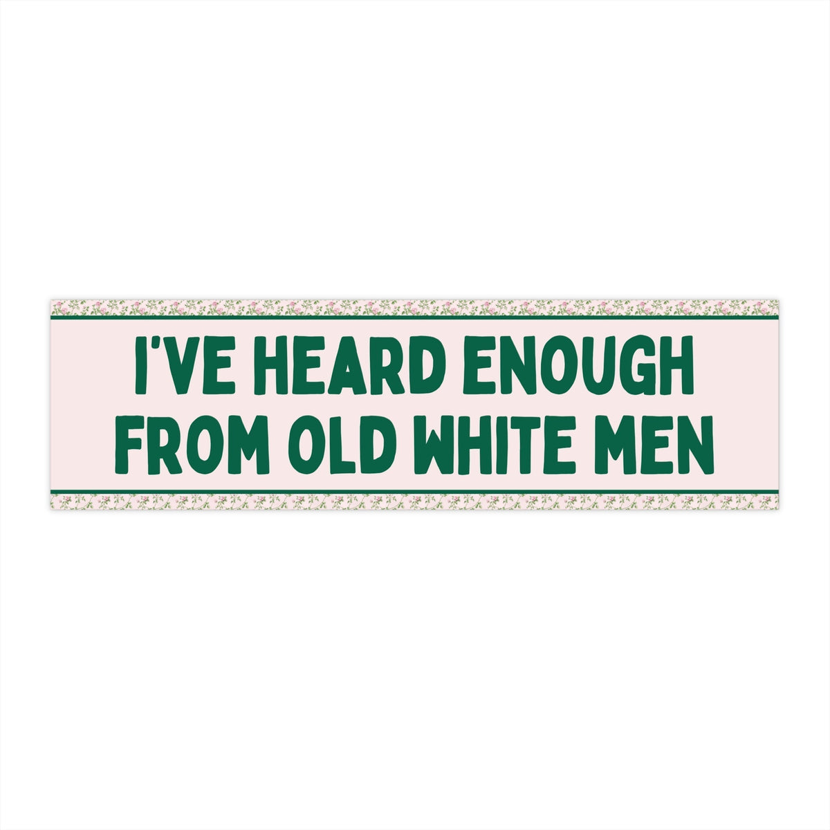 Heard Enough From Old White Men Sticker - Starry Skies Austin