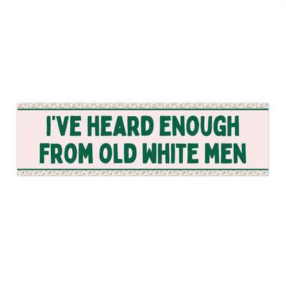 Heard Enough From Old White Men Sticker - Starry Skies Austin