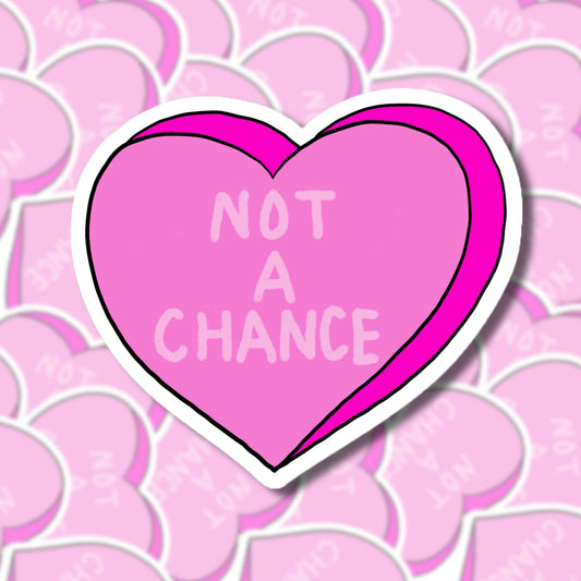 Heart Candy Sticker - NOT A CHANCE - Starry Skies Austin