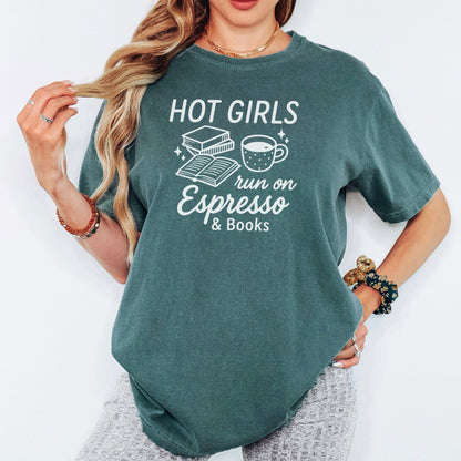 Hot Girls Run On Espresso And Books Heavyweight Comfort Colors Shirt - Starry Skies Austin