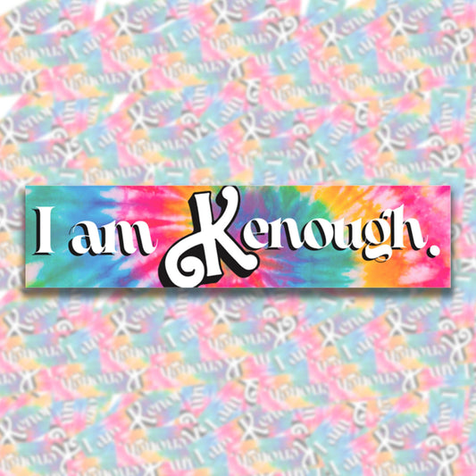 I Am Kenough Bumper Sticker - Starry Skies Austin