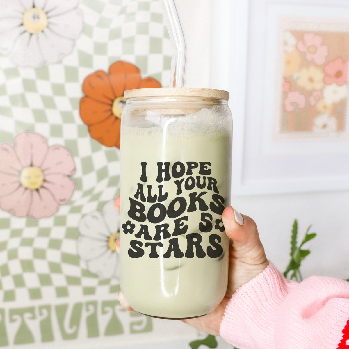 I Hope All Your Books Are 5 Stars Clear Glass Cup with Bamboo Lid & Straw - Starry Skies Austin