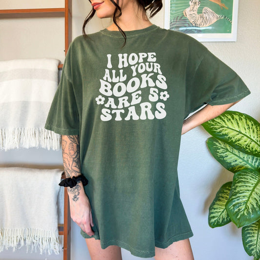 I Hope All Your Books Are 5 Stars Heavyweight Comfort Colors Shirt - Starry Skies Austin