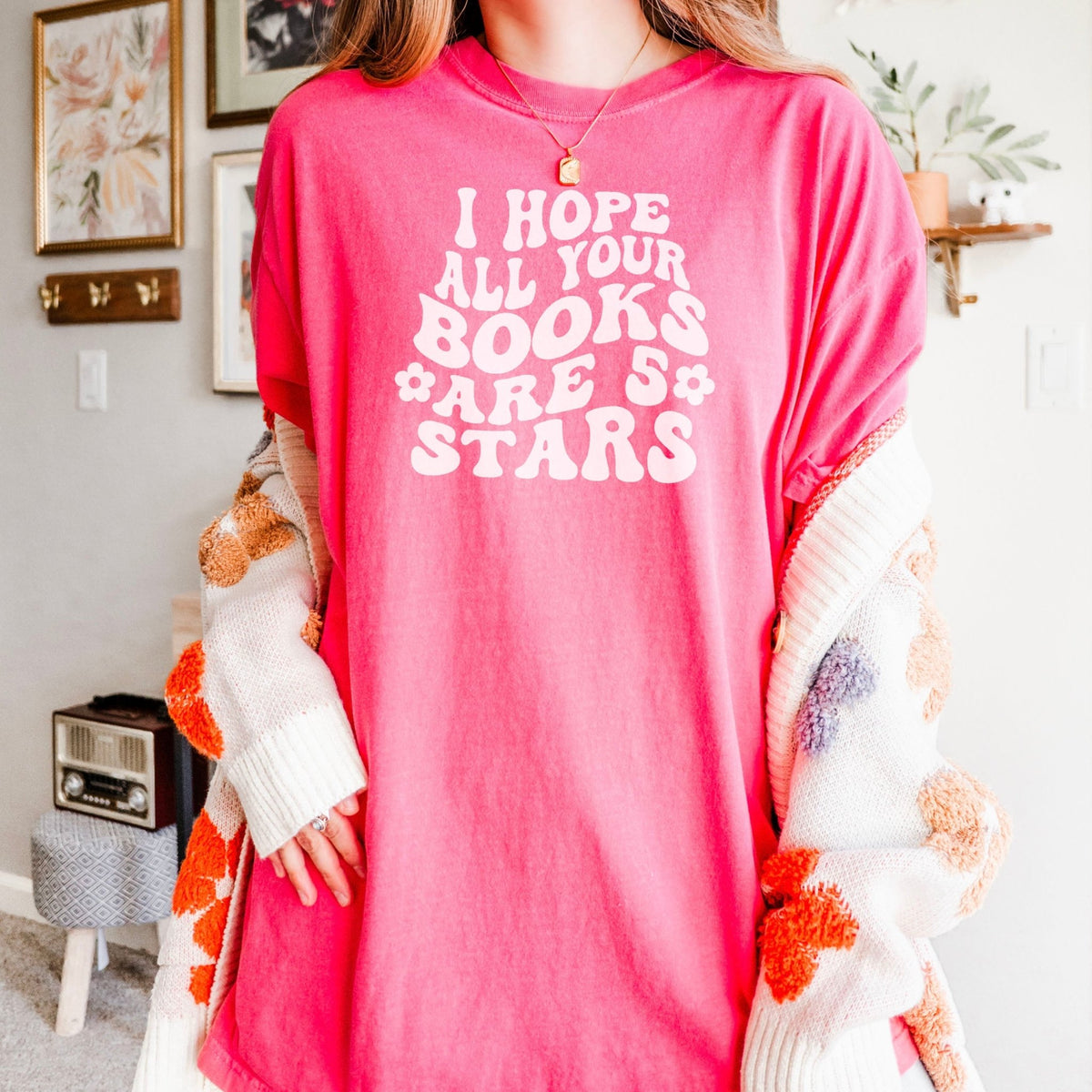 I Hope All Your Books Are 5 Stars Heavyweight Comfort Colors Shirt - Starry Skies Austin