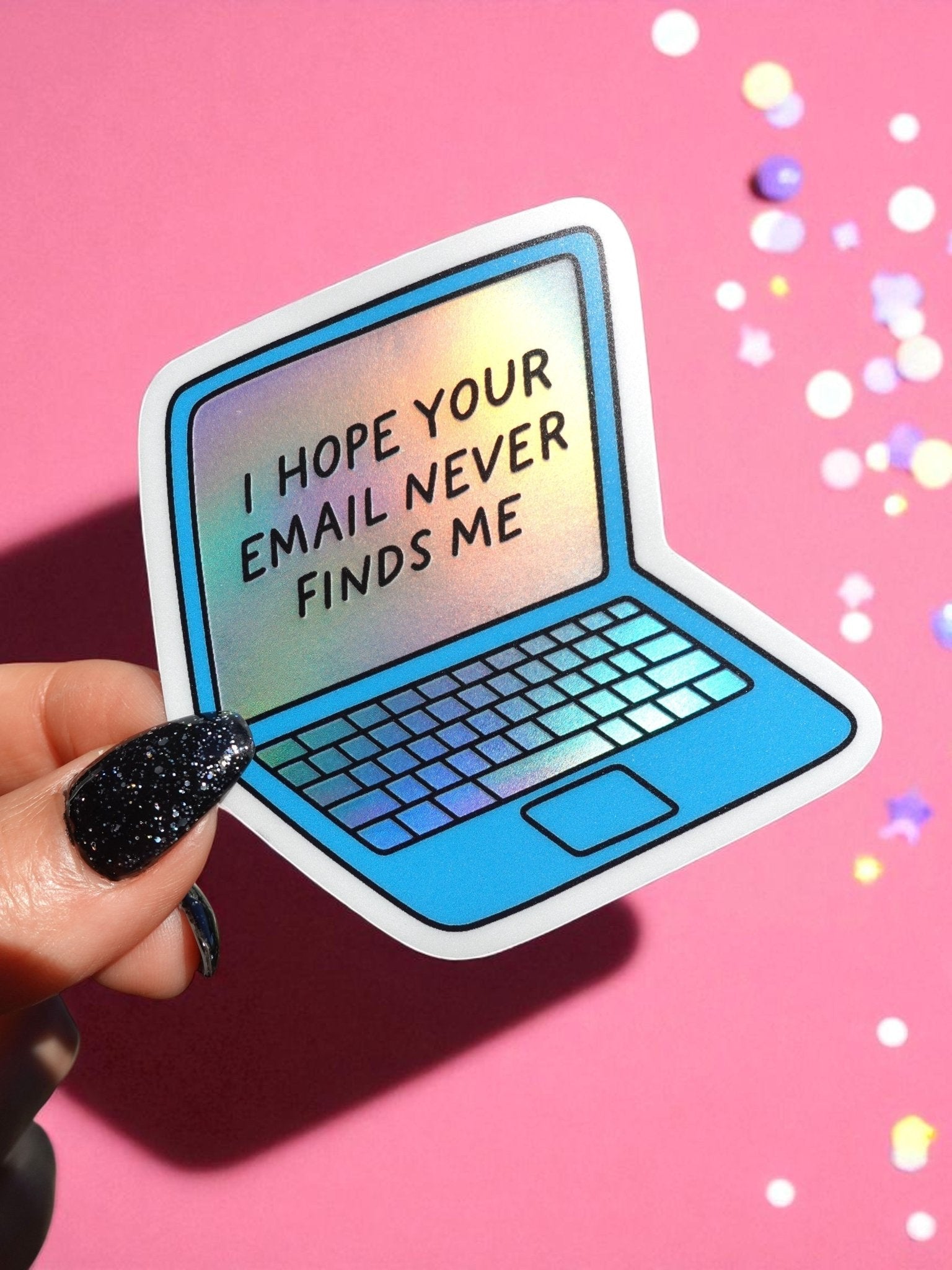 I Hope Your Email Never Finds Me Sticker - Starry Skies Austin