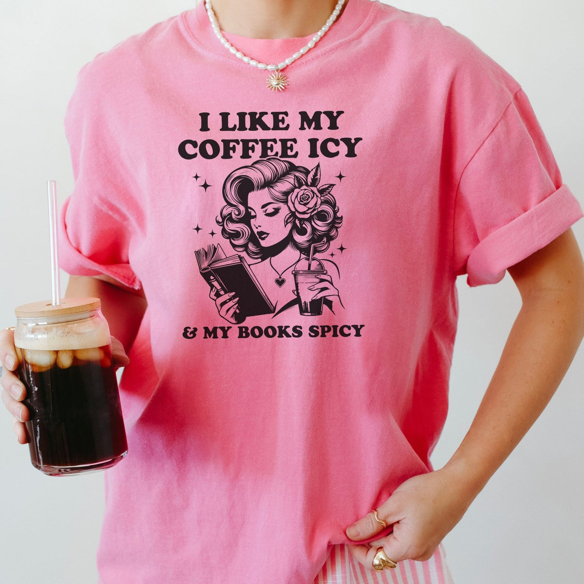 I Like My Coffee Icy & My Books Spicy Heavyweight Comfort Colors Shirt - Starry Skies Austin