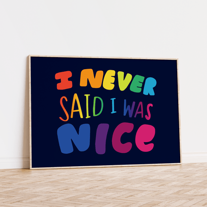 I Never Said I Was Nice Unframed Art Print - Starry Skies Austin