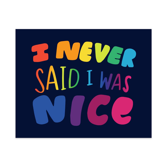 I Never Said I Was Nice Unframed Art Print - Starry Skies Austin