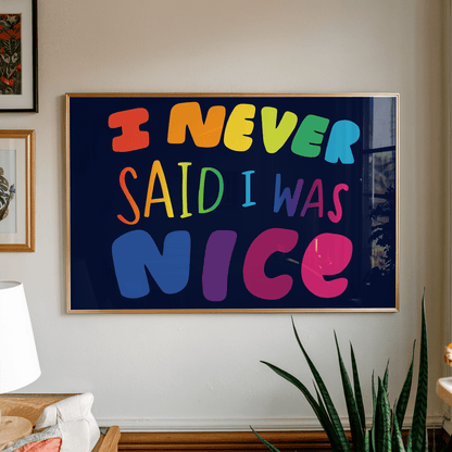 I Never Said I Was Nice Unframed Art Print - Starry Skies Austin