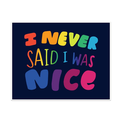 I Never Said I Was Nice Unframed Art Print - Starry Skies Austin