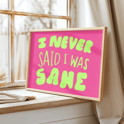 I Never Said I Was Sane Unframed Art Print - Starry Skies Austin