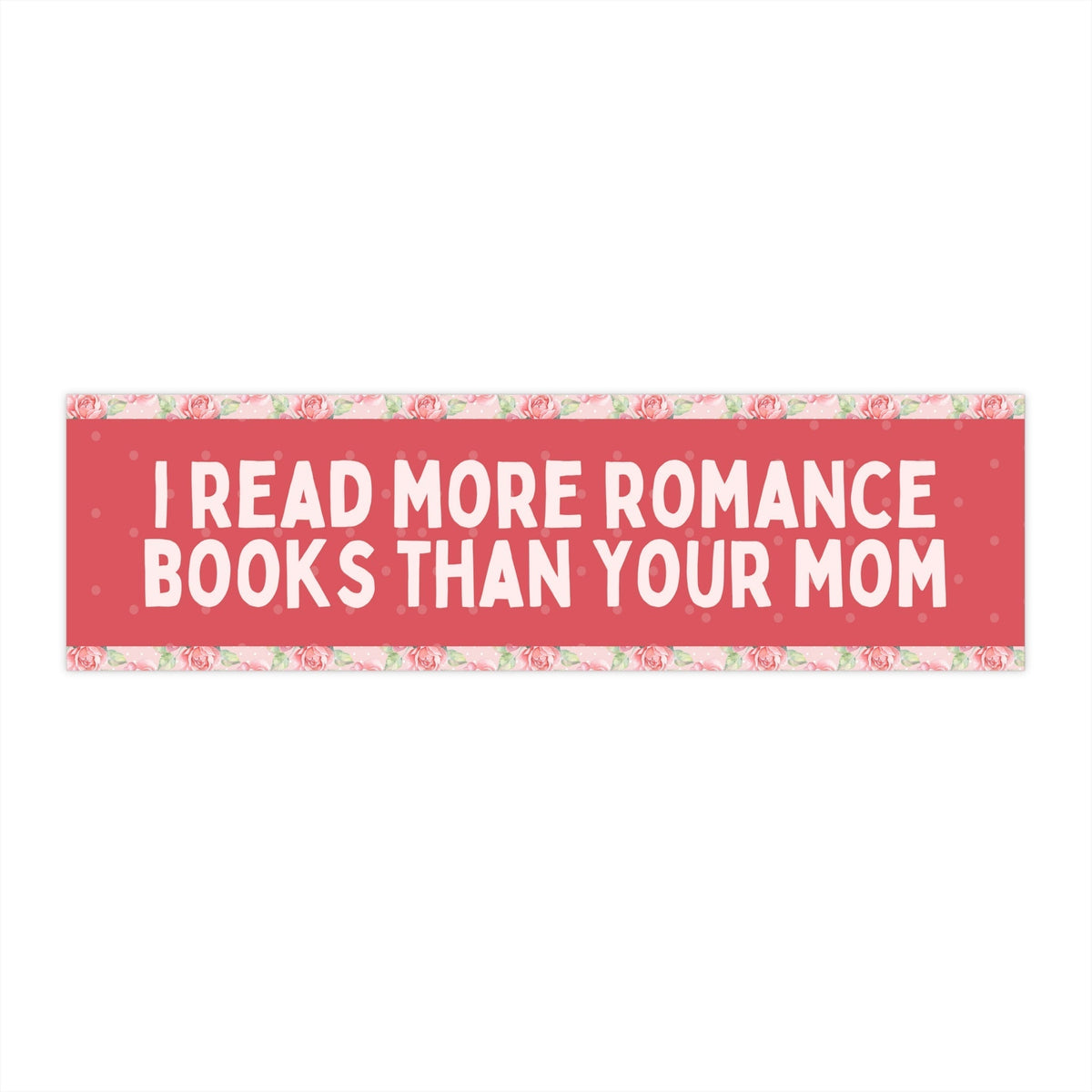I Read More Romance Books Than Your Mom - Starry Skies Austin