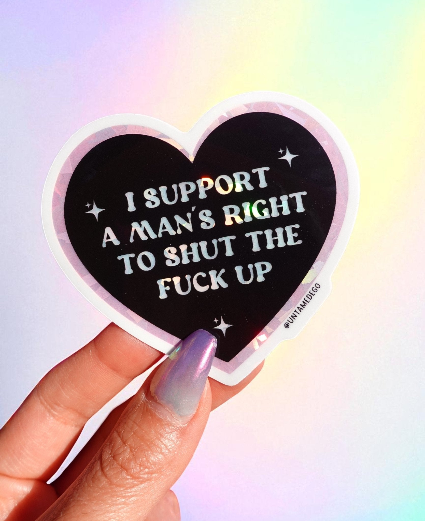 I Support a Man���s Right To Shut The Fuck Up Sticker - Starry Skies Austin