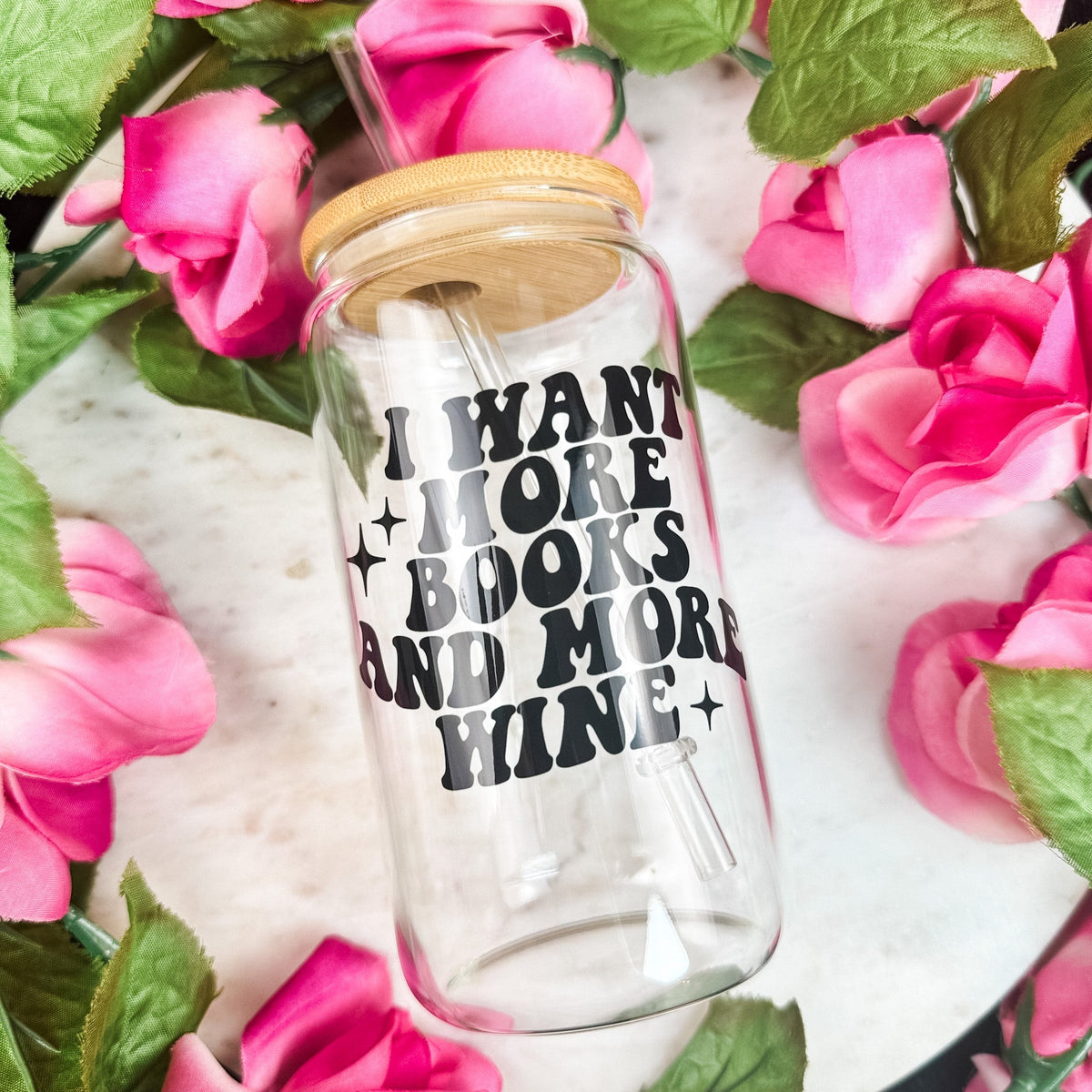I Want More Books And More Wine Clear Glass Cup with Bamboo Lid & Straw - Starry Skies Austin