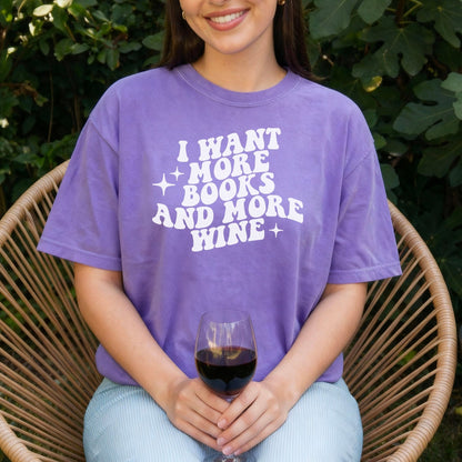 I Want More Books And More Wine Heavyweight Comfort Colors Shirt - Starry Skies Austin