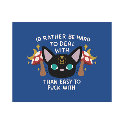 I'd Rather be Hard to Deal With Than Easy to Fuck With Unframed Art Print - Starry Skies Austin
