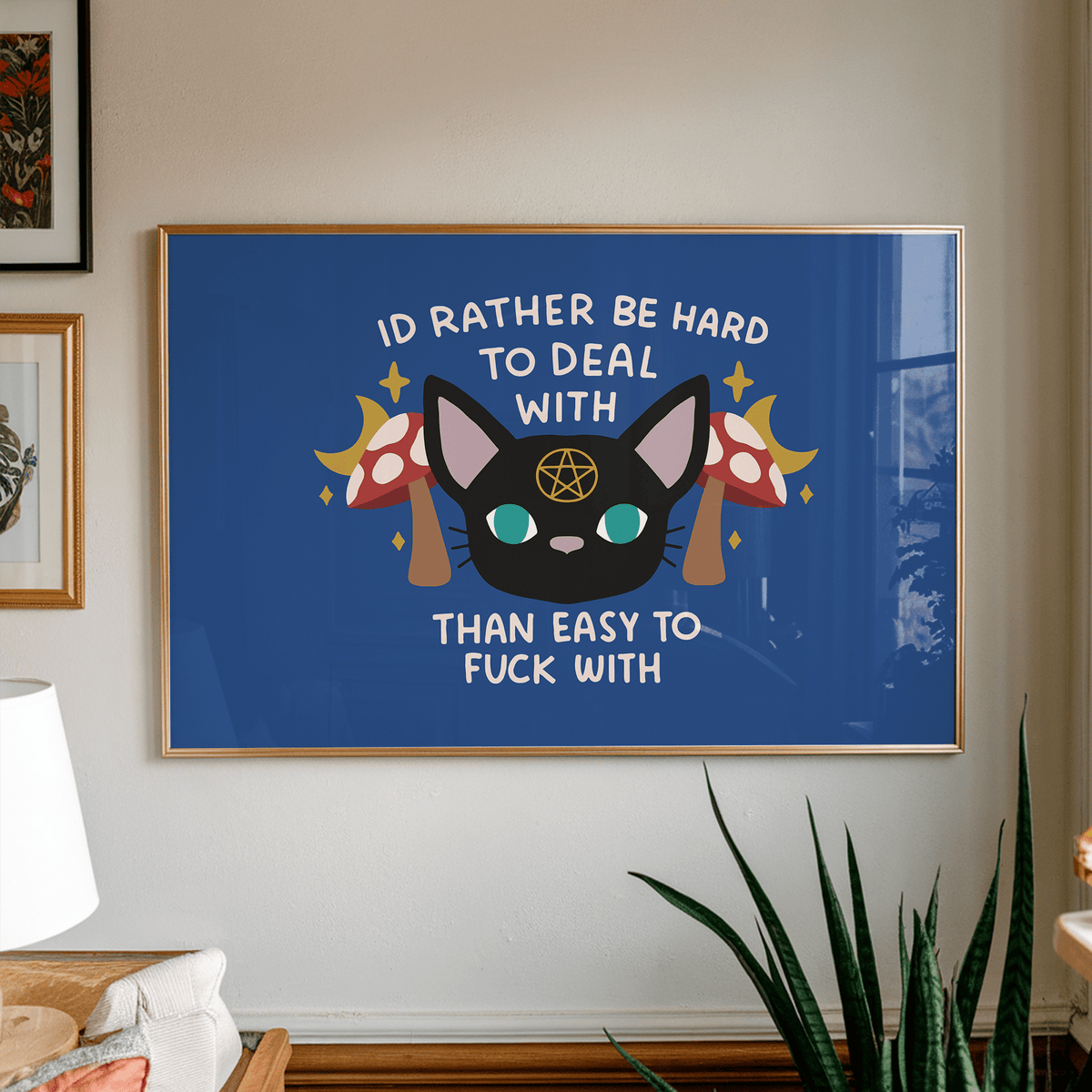 I'd Rather be Hard to Deal With Than Easy to Fuck With Unframed Art Print - Starry Skies Austin