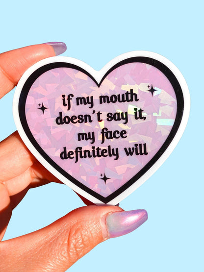 If My Mouth Doesn't Say It Sticker - Starry Skies Austin