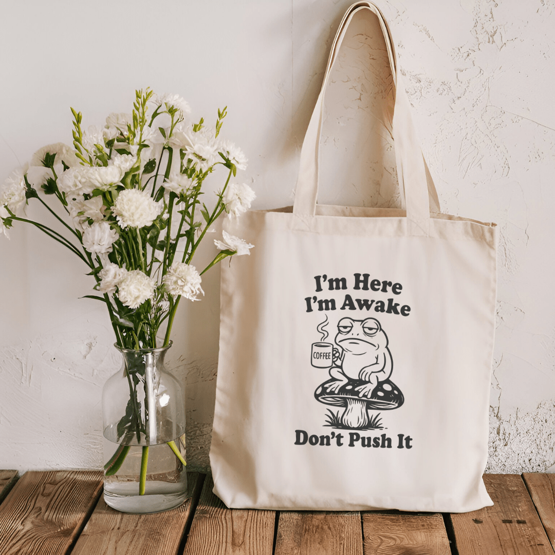 I'm Here I'm Awake Don't Push It Sublimated Canvas Tote Bag - Starry Skies Austin