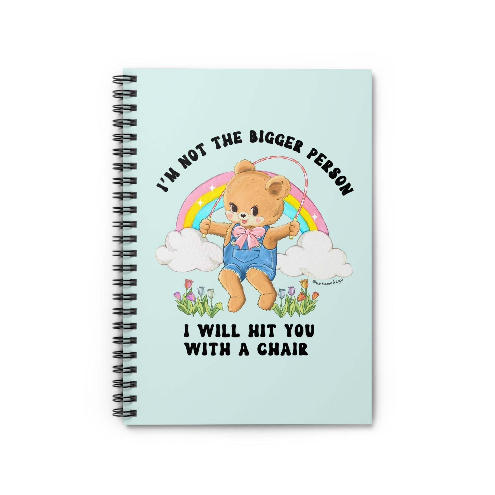 I'm Not The Bigger Person I Will Hit You With A Chair Spiral Notebook - Ruled Line - Starry Skies Austin