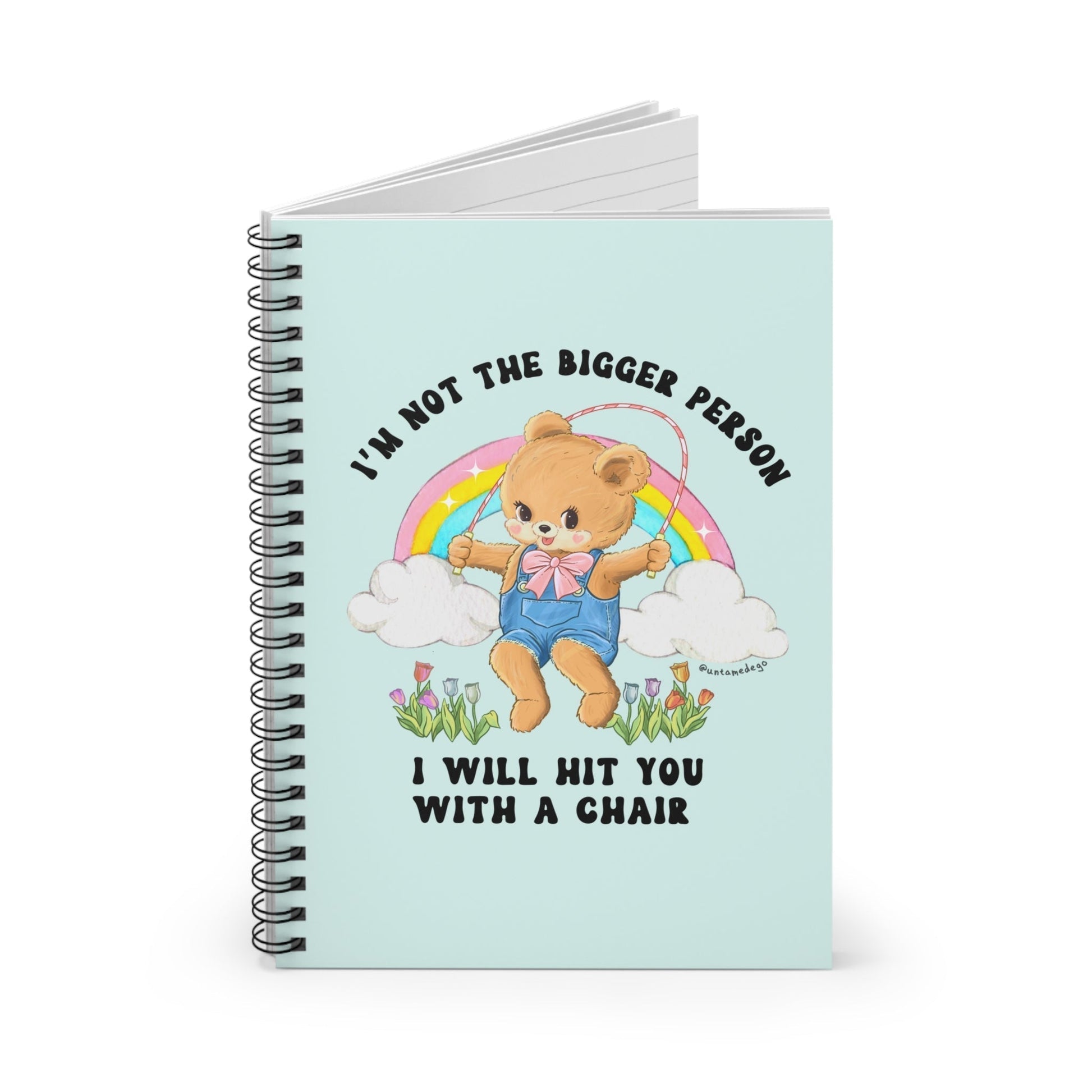 I'm Not The Bigger Person I Will Hit You With A Chair Spiral Notebook - Ruled Line - Starry Skies Austin