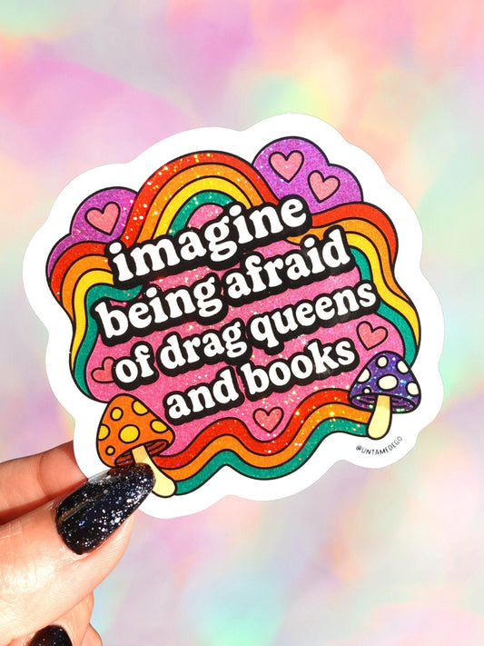 Imagine Being Afraid Of Drag Queens And Books Sticker - Starry Skies Austin