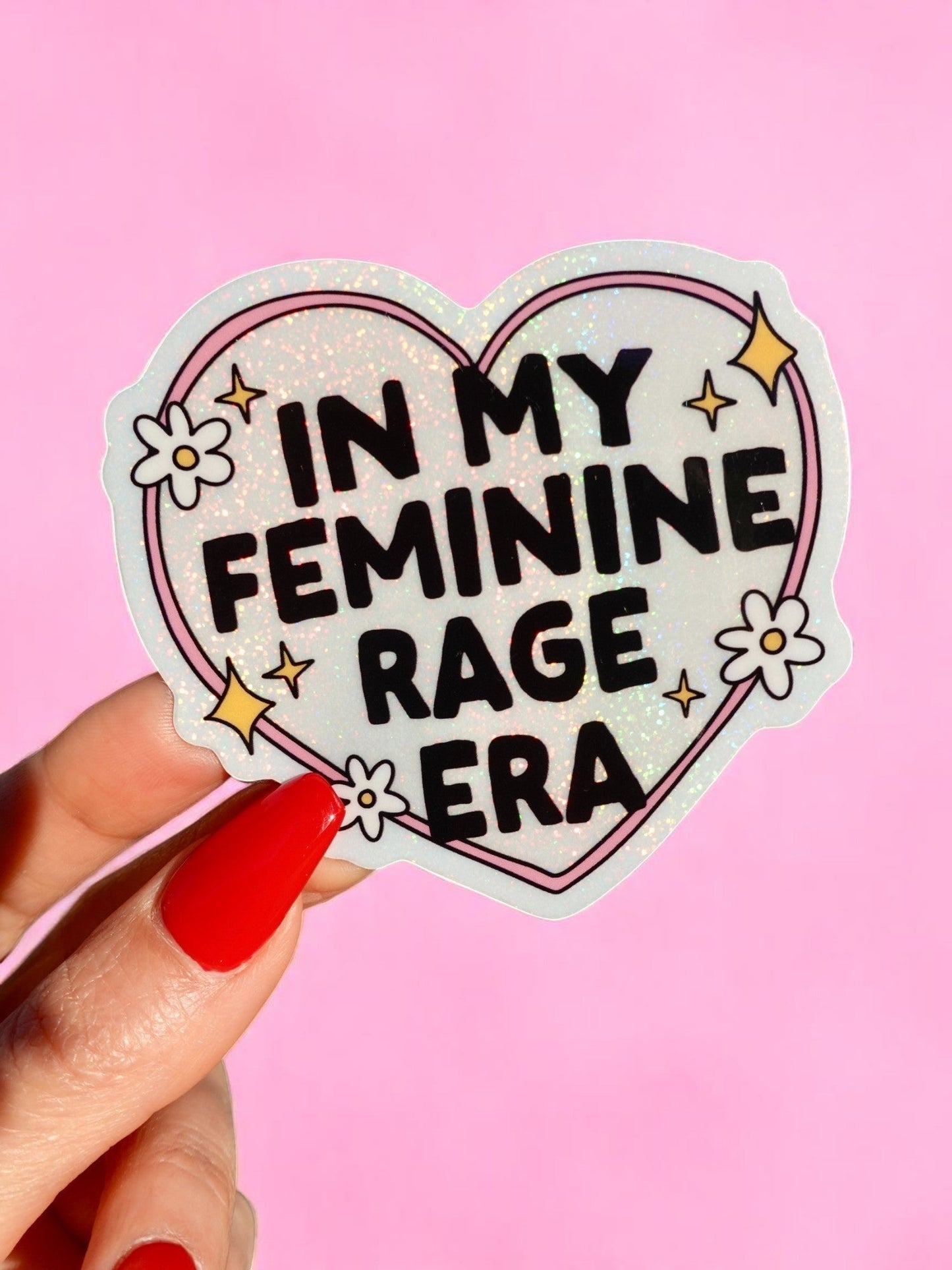 In My Feminine Rage Era Glitter Sticker - Starry Skies Austin