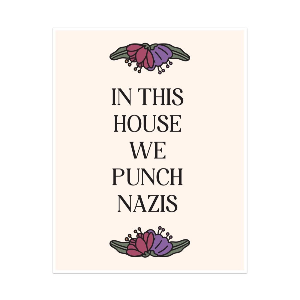 In This House We Punch Nazis Unframed Art Print - Starry Skies Austin
