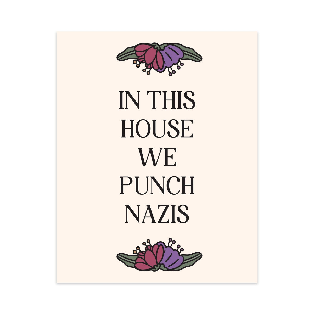In This House We Punch Nazis Unframed Art Print - Starry Skies Austin