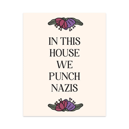 In This House We Punch Nazis Unframed Art Print - Starry Skies Austin