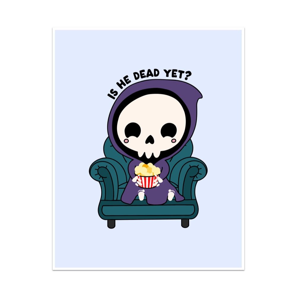 Is He Dead Yet Unframed Art Print - Starry Skies Austin