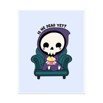 Is He Dead Yet Unframed Art Print - Starry Skies Austin