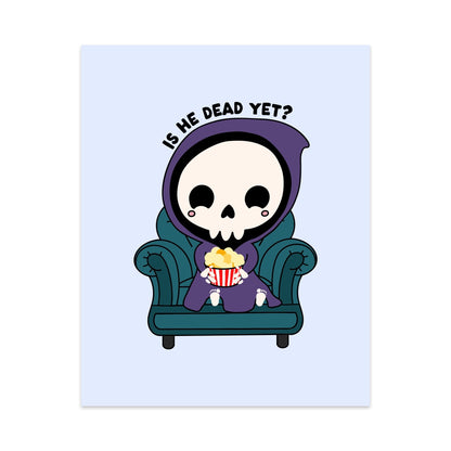 Is He Dead Yet Unframed Art Print - Starry Skies Austin