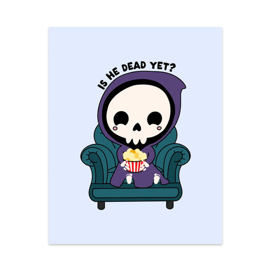 Is He Dead Yet Unframed Art Print - Starry Skies Austin