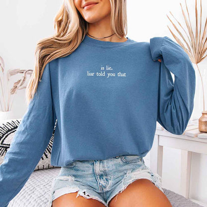 Is Lie, Liar Told You That Comfort Colors Long Sleeve – Hockey Romance BookTok Shirt - Starry Skies Austin
