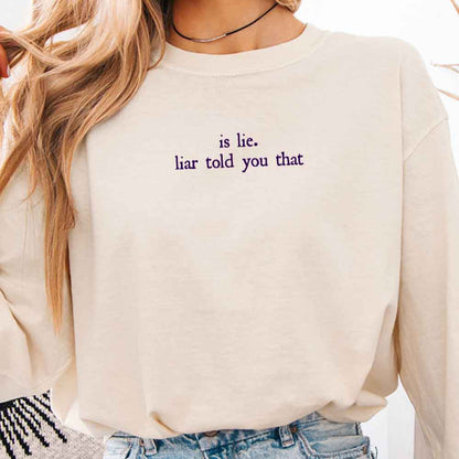 Is Lie, Liar Told You That Comfort Colors Long Sleeve – Hockey Romance BookTok Shirt - Starry Skies Austin