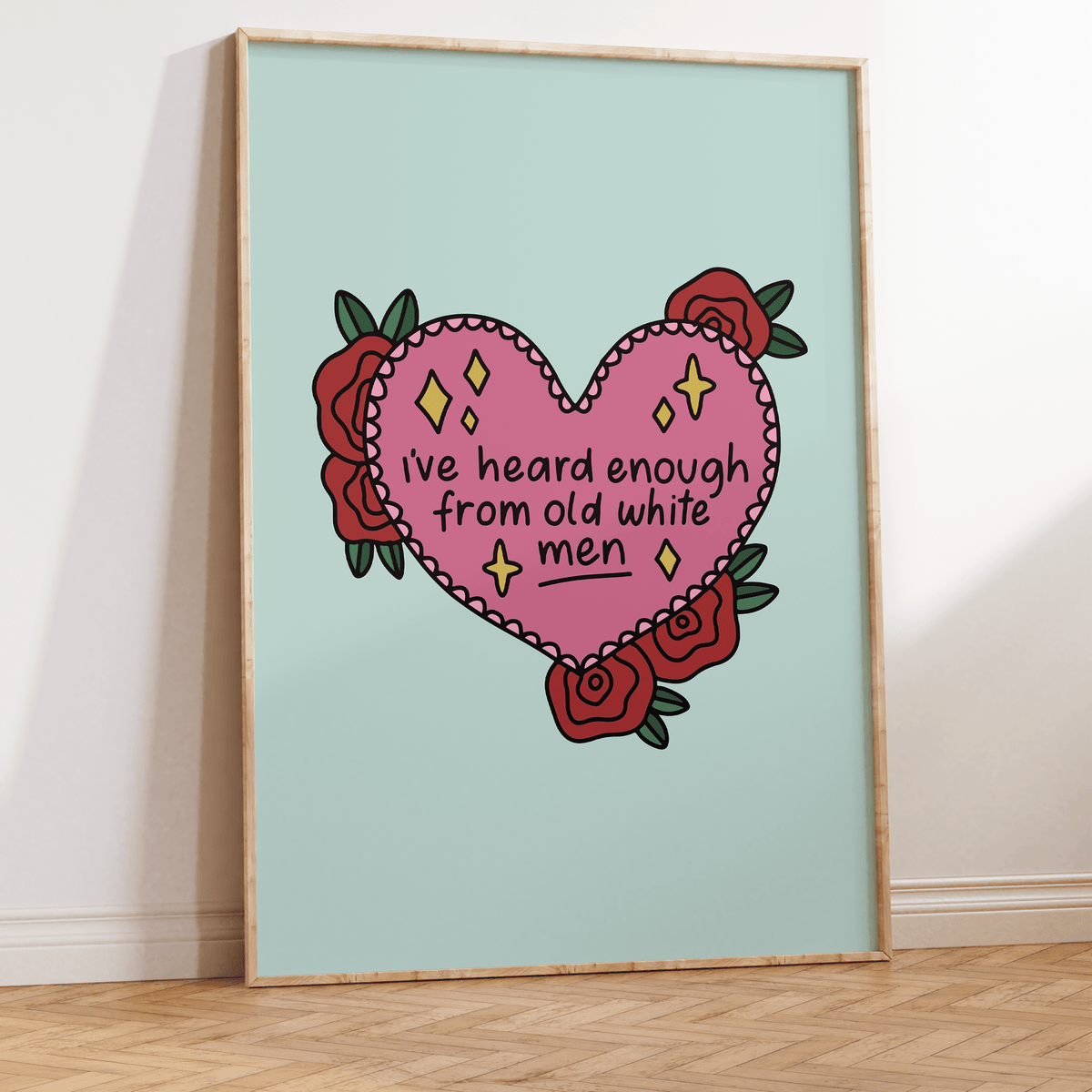 I've Heard Enough From Old White Men Unframed Art Print - Starry Skies Austin