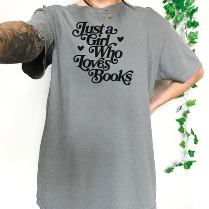Just A Girl Who Loves Books Heavyweight Comfort Colors Shirt - Starry Skies Austin
