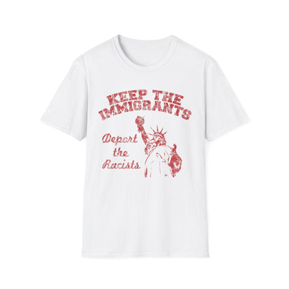 Keep the Immigrants, Deport the Racists Unisex Softstyle T-Shirt - Starry Skies Austin